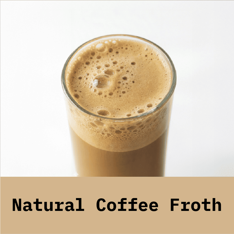 natural coffee froth