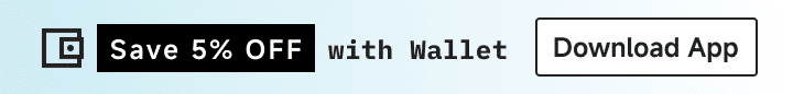 Save 5% off with OWN Wallet — download the app