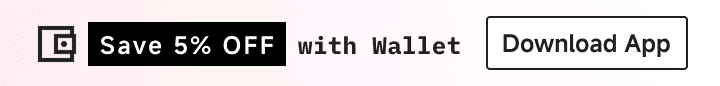 Save 5% off with OWN Wallet — download the app