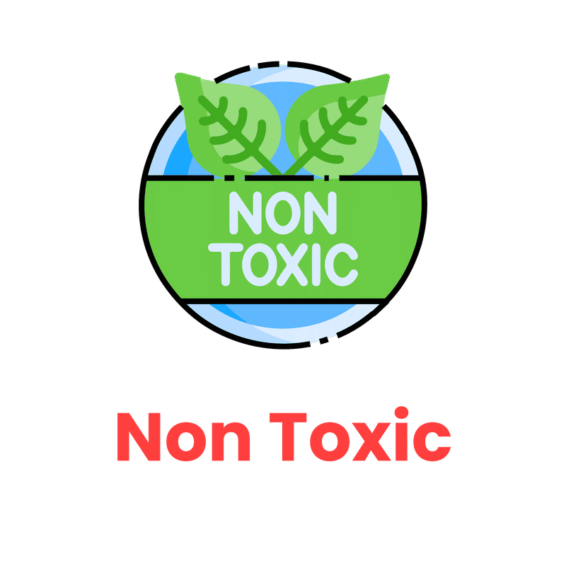 Non Toxic